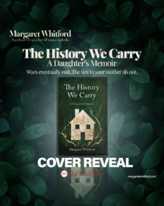 The History We Carry by Margaret Whitford - order now #book #memoir #coverreveal 